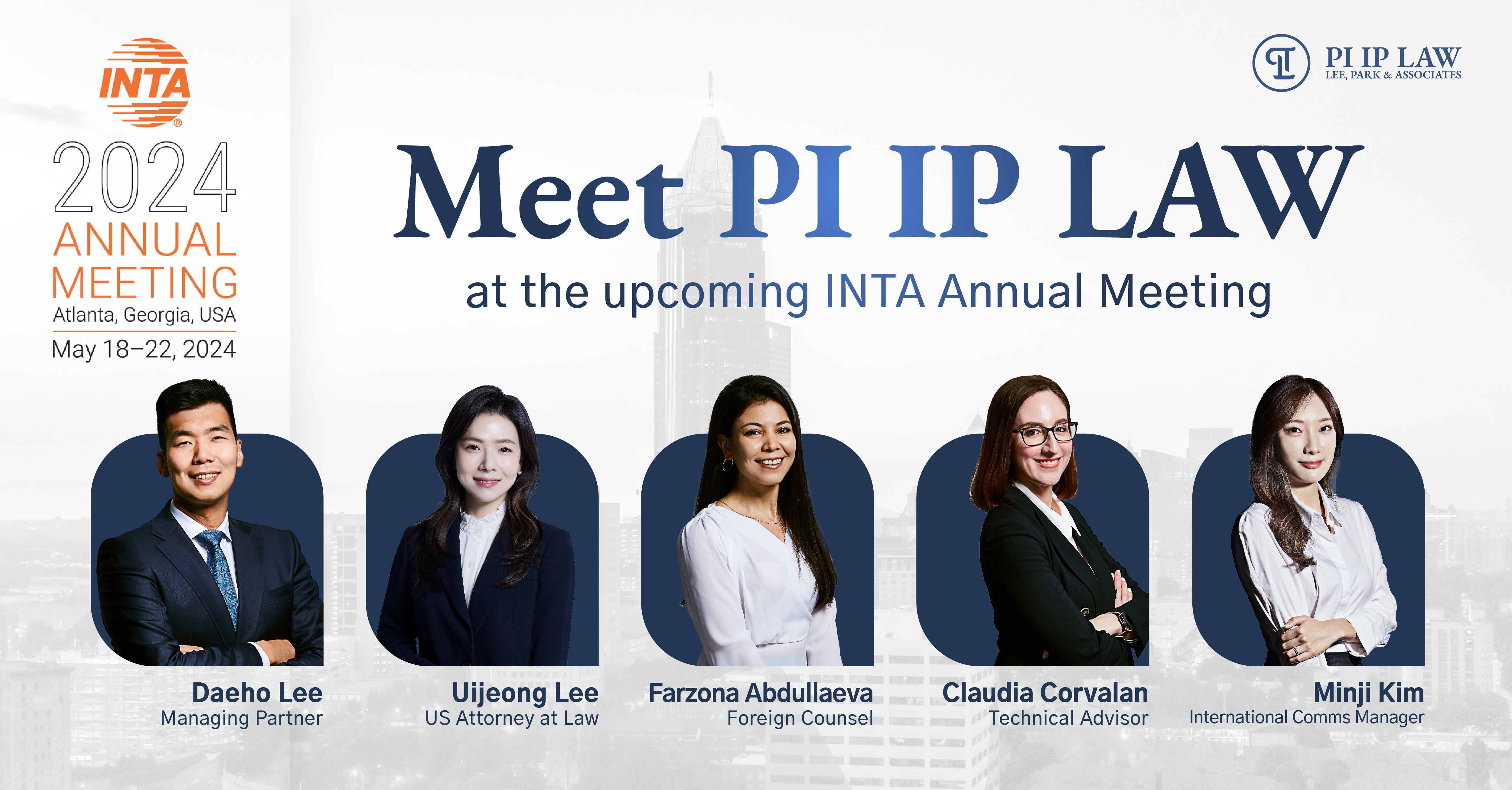 PI IP LAW Heads to INTA 2024 with Expanded Team!